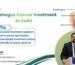 Esophagus Cancer treatment in Delhi