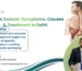 Gastric Cancer Treatment in Delhi